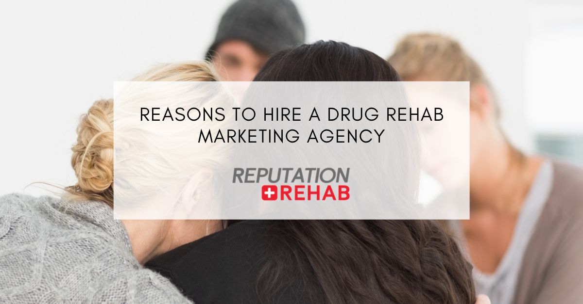 drug rehab marketing agency