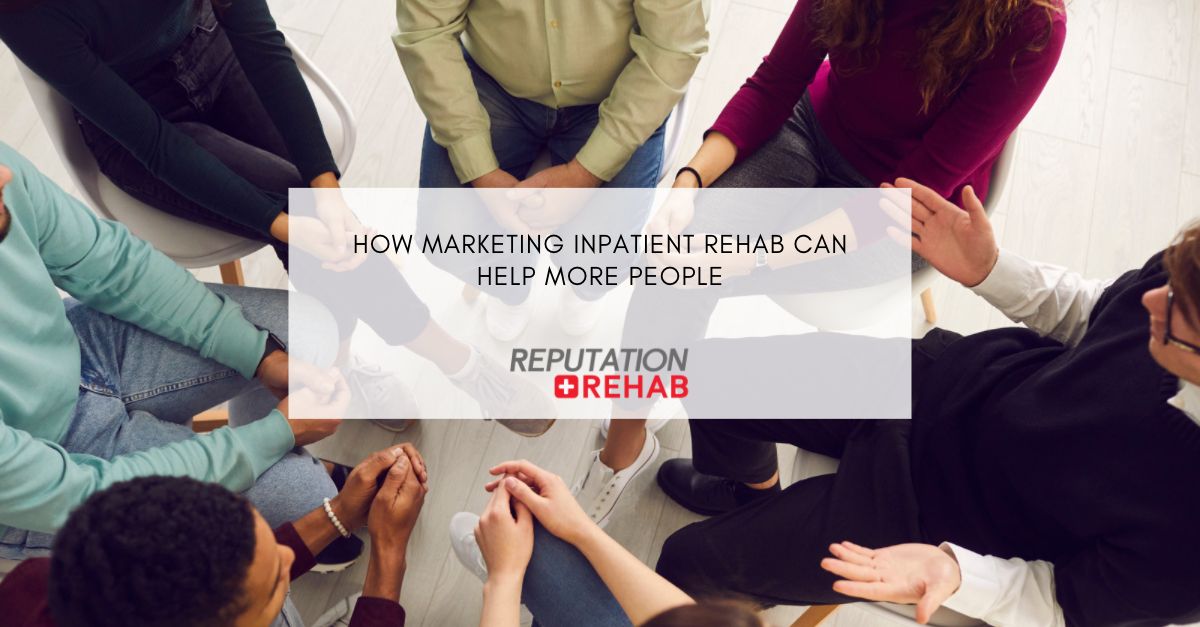 Marketing Inpatient Rehab