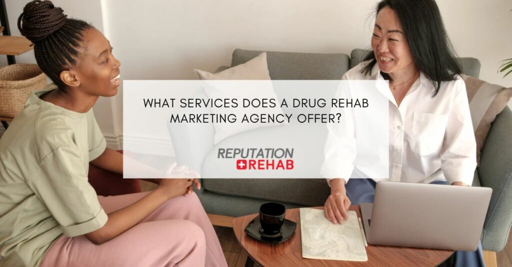 Drug Rehab Marketing Agency
