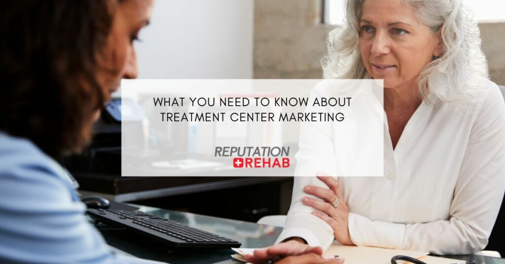 Treatment Center Marketing