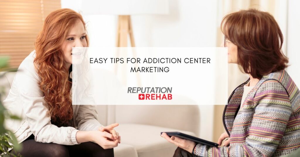 Addiction Center Marketing